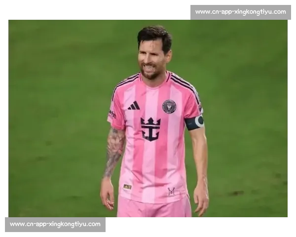 美职联官员乐观表态:梅西续约在望,新球场揭幕战或成里程碑 美职联官员乐观表态:梅西续约在望,新球场揭幕战或成里程碑